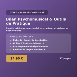Bilan Psychomusical — Repères de Pratique